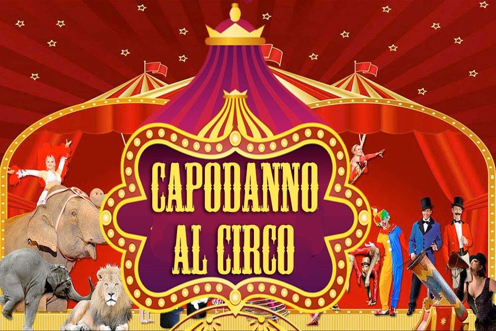 Scopri di più sull'articolo Festeggia il capodanno al Circo